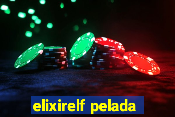 elixirelf pelada